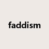 faddism是什么意思