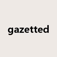 gazetted是什么意思