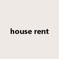 house rent是什么意思