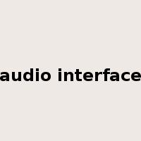 audio interface是什么意思