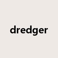 dredger是什么意思