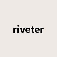 riveter是什么意思