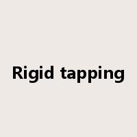 Rigid tapping是什么意思