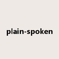 plain-spoken是什么意思