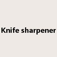 Knife sharpener是什么意思