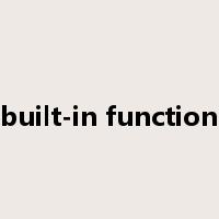 built-in function是什么意思