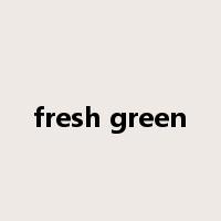 fresh green是什么意思