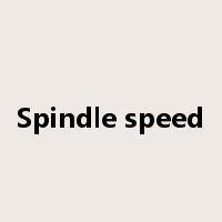 Spindle speed是什么意思