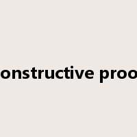 constructive proof是什么意思