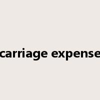 carriage expense是什么意思