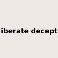 deliberate deception是什么意思