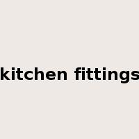kitchen fittings是什么意思