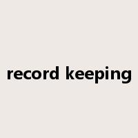 record keeping是什么意思