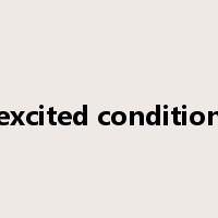 excited condition是什么意思