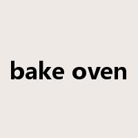bake oven是什么意思