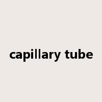 capillary tube是什么意思
