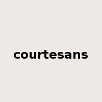 courtesans是什么意思