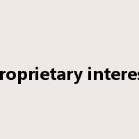 proprietary interest是什么意思