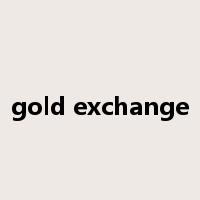 gold exchange是什么意思