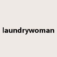 laundrywoman是什么意思
