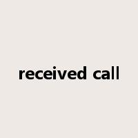 received call是什么意思