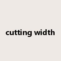cutting width是什么意思