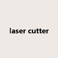 laser cutter是什么意思
