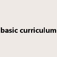 basic curriculum是什么意思