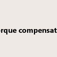 torque compensator是什么意思
