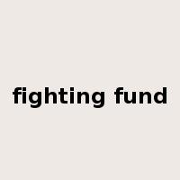 fighting fund是什么意思