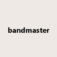bandmaster是什么意思