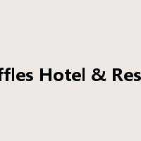 Raffles Hotel & Resort是什么意思