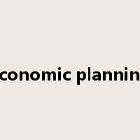 Economic planning是什么意思