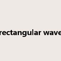 rectangular wave是什么意思