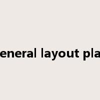 general layout plan是什么意思