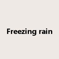 Freezing rain是什么意思