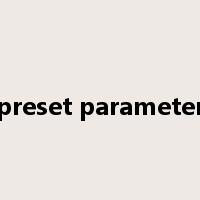preset parameter是什么意思