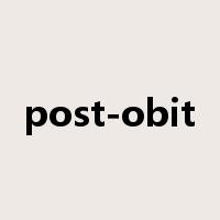 post-obit是什么意思
