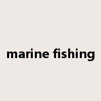 marine fishing是什么意思