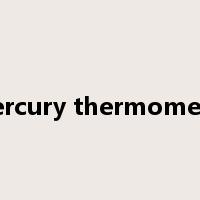 mercury thermometer是什么意思