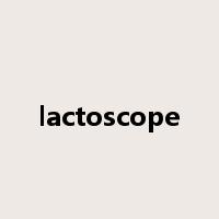 lactoscope是什么意思