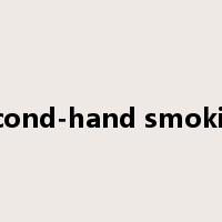 second-hand smoking是什么意思