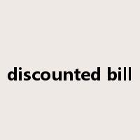 discounted bill是什么意思
