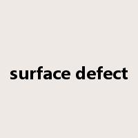 surface defect是什么意思