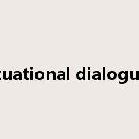 situational dialogues是什么意思