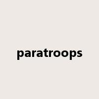 paratroops是什么意思