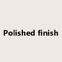 Polished finish是什么意思