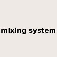 mixing system是什么意思