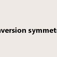 inversion symmetry是什么意思