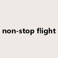 non-stop flight是什么意思
